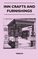 Inn Crafts and Furnishings di Various edito da Buchanan Press