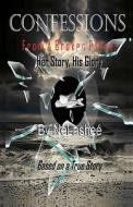 Confessions from a Broken Place: Her Story, His Glory di Ne'lashee' edito da Createspace