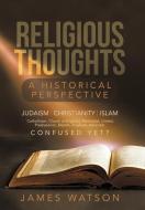 Religious Thoughts di James Watson edito da iUniverse