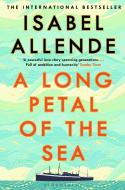 Long Petal Of The Sea A di ALLENDE ISABEL edito da Bloomsbury Paperbacks