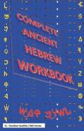 Complete Ancient Hebrew Workbook di Neil Harvey edito da BookBaby