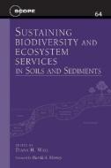 Sustaining Biodiversity and Ecosystem Services in Soils and Sediments edito da ISLAND PR