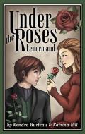 Under The Roses Lenormand di Kendra Hurteau, Katrina Hill edito da U.s. Games