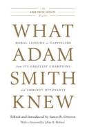 What Adam Smith Knew edito da Encounter Books,USA
