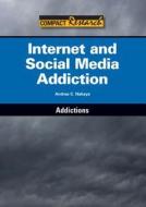 Internet and Social Media Addiction di Andrea Nakaya edito da REFERENCE POINT PR