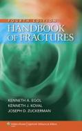 Handbook Of Fractures di Kenneth A. Egol, Kenneth J. Koval, Joseph D. Zuckerman edito da Lippincott Williams And Wilkins