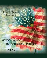 Who's Who in American Poetry 2023 Vol 2 edito da EBER & WEIN PUB