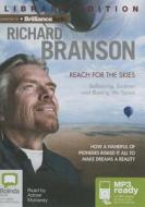 Reach for the Skies: Ballooning, Birdmen and Blasting Into Space di Richard Branson edito da Bolinda Publishing