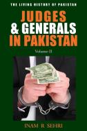 Judges & Generals In Pakistan - Volume II di Inam R Sehri edito da Grosvenor House Publishing Limited