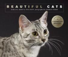 Arden, D:  Beautiful Cats di Darlene Arden edito da Ivy Press