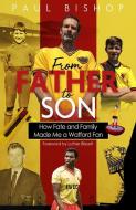 From Father To Son di PAUL BISHOP edito da Pitch