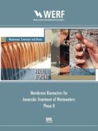 Membrane Bioreactors for Anaerobic Treatment of Wastewaters di Eric R. Hall, Pierre R. Brub, Pierre R. Berube edito da WERF