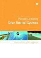 Planning and Installing Solar Thermal Systems di German Solar Energy Society (DGS) edito da Taylor & Francis Ltd