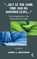 But at the Same Time and on Another Level di James S. Grotstein edito da Taylor & Francis Ltd