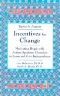 Motivating People With Autism Spectrum Disorders To Learn And Gain Independance di Lara Delmolino, Sandra L. Harris edito da Woodbine House Inc.,u.s.