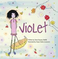 Violet di Tania Duprey Stehlik edito da Second Story Press