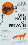 One Hour Of Fervour di Muriel Barbery edito da Gallic Books