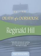 Death of a Dormouse di Reginald Hill edito da FELONY & MAYHEM LLC