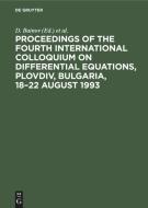 Proceedings of the Fourth International Colloquium on Differential Equations, Plovdiv, Bulgaria, 18-22 August 1993 edito da De Gruyter