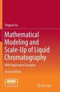 Mathematical Modeling and Scale-Up of Liquid Chromatography di Tingyue Gu edito da Springer International Publishing