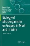 Biology of Microorganisms on Grapes, in Must and in Wine edito da Springer International Publishing