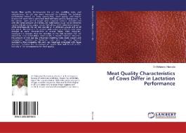 Meat Quality Characteristics of Cows Differ in Lactation Performance di Dr Mohamed Hamada edito da LAP Lambert Academic Publishing