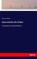 Savva and the Life of Man di Thomas Seltzer edito da hansebooks
