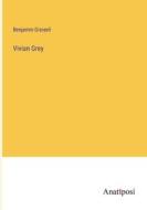 Vivian Grey di Benjamin Disraeli edito da Anatiposi Verlag