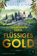 Flüssiges Gold di Paolo Riva edito da Hoffmann und Campe Verlag