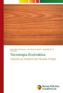 Tecnologia Enzimática di Braz José Demuner, Nei Pereira Junior, Adelaide M. S. Antunes edito da Novas Edições Acadêmicas