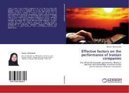 Effective factors on the performance of Iranian companies di Nassim Shahmoradi edito da LAP Lambert Academic Publishing