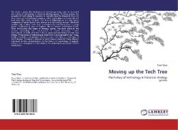 Moving up the Tech Tree di Tuur Ghys edito da LAP Lambert Academic Publishing