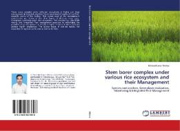Stem borer complex under various rice ecosystem and their Management di Mishra Kumar Mishra edito da LAP Lambert Academic Publishing