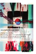 Change Leadership. Presencing nach C.O. Scharmer in der Praxis di Anna Boldt, Christoph Kübler edito da GRIN Publishing