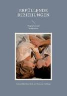 Erfüllende Beziehungen di Saleem Matthias Riek, Adriana Feldhege edito da Books on Demand