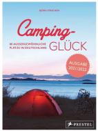 Camping-Glück di Björn Staschen edito da Prestel Verlag