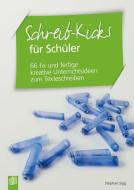Schreib-Kicks für Schüler di Stephan Sigg edito da Verlag an der Ruhr GmbH