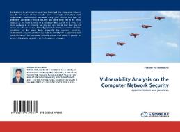 Vulnerability Analysis on the Computer Network Security di Firkhan Ali Hamid Ali edito da LAP Lambert Acad. Publ.