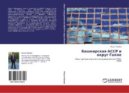 Bashkirskaya Assr I Okrug Galle di Taipov Rasul edito da Lap Lambert Academic Publishing