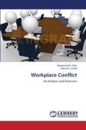 Workplace Conflict di Muhammad K. Riaz, Fatima A. Junaid edito da LAP Lambert Academic Publishing