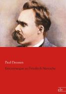 Erinnerungen an Friedrich Nietzsche di Paul Deussen edito da Europäischer Literaturverlag