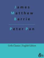 Peter Pan di James Matthew Barrie edito da Gröls Verlag