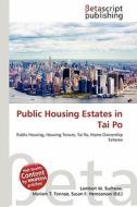 Public Housing Estates in Tai Po edito da Betascript Publishing