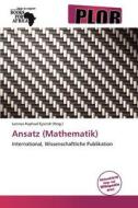 Ansatz (mathematik) edito da Betascript Publishing
