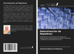 Determinación de Nepafenac di Kholoud Ahmed Al-Habashy edito da Ediciones Nuestro Conocimiento