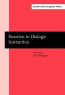 Emotion In Dialogic Interaction edito da John Benjamins Publishing Co
