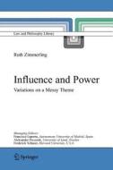 Influence and Power di Ruth Zimmerling edito da Springer Netherlands