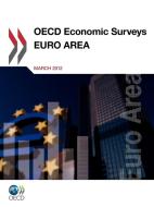 Oecd Economic Surveys: Euro Area di Oecd Publishing edito da Organization For Economic Co-operation And Development (oecd