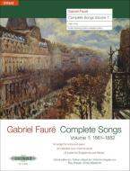 COMPLETE SONGS VOL 1 di GABRIEL FAUR edito da FABER MUSIC