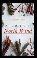 At The Back Of The North Wind di MacDonald George MacDonald edito da Independently Published